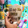 A hand-painted goldish mug with the words "all of me"