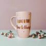 A Pastel Pink Mug with the words "I Love you mom. Now and Always" written in gold outlined by dark pink